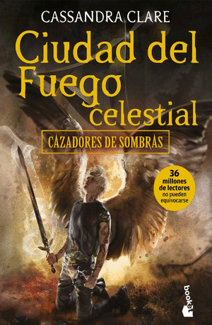 Cazadores de sombras 6. Ciudad del fuego celestial