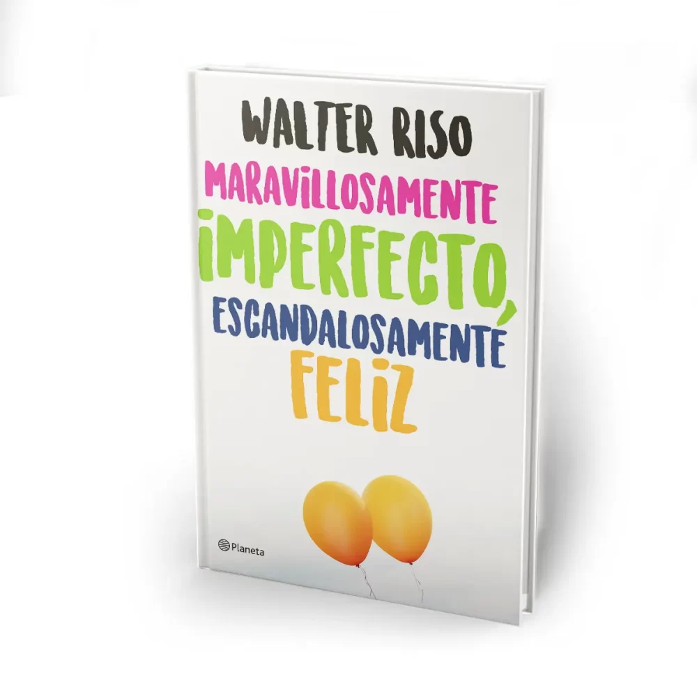 Maravillosamente imperfecto, escandalosamente feli