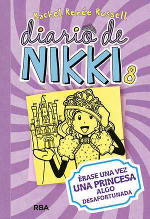 Érase una vez una princesa algo desafortunada ( Diario de Nikki 8)