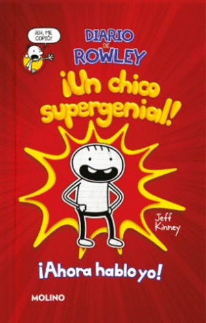 ¡Un niño supergenial! (Diario de Rowley 1)