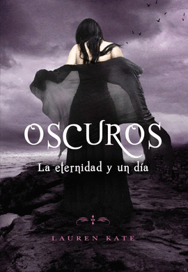 Oscuros. La eternidad y un día