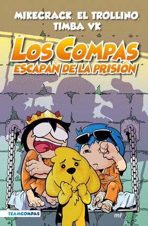 Los Compas Escapan de la Prision (a Todo Color)