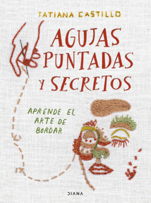 Agujas Puntadas y Secretos Aprende el Arte de Bordar